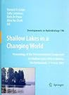 Shallow Lakes in a Changing World: Proceedings of the 5th International Symposium on Shallow Lakes, held at Dalfsen, The Netherlands, 5-9 June 2005 (Developments in Hydrobiology, 196)
