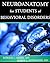 Neuroanatomy for Students of Behavioral Disorders