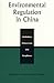 Environmental Regulation in China: Institutions, Enforcement, and Compliance