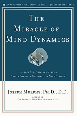 The Miracle of Mind Dynamics (Paperback)