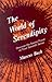The World of Serendipity by Marcus Bach The World of Serendipity by Marcus Bach