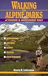 Walking the Alpine Parks of France & Northwest Italy