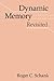 Dynamic Memory Revisited