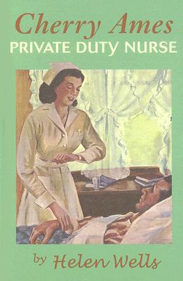 Cherry Ames, Private Duty Nurse (Cherry Ames, #7)
