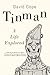 Tinman: A Life Explored