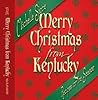 Merry Christmas from Kentucky: Recipes for the Season Merry Christmas from Kentucky: Recipes for the Season