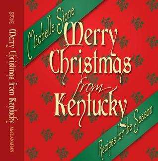 Merry Christmas from Kentucky: Recipes for the Season (Hardcover)