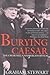 Burying Caesar: The Churchill-Chamberlain Rivalry