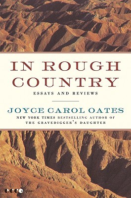 In Rough Country: Essays and Reviews – A Sterling Collection of Literary Criticism on Great Literature and Writers (Paperback)