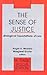 The Sense of Justice by Roger D. Masters