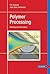Polymer Processing: Modelin...