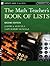 The Math Teacher's Book Of Lists by Judith A. Muschla