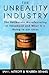 The Unreality Industry: The...