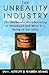The Unreality Industry by Ian I. Mitroff