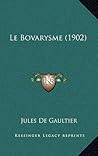 Le Bovarysme (1902) (French Edition)