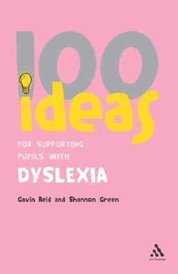 100 Ideas for Supporting Pupils With Dyslexia (Paperback)