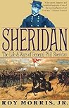 Sheridan: The Life and Wars of General Phil Sheridan