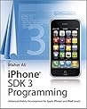 iPhone SDK 3 Programming: Advanced Mobile Development for Apple iPhone and iPod touch