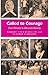 Called to Courage: Four Women in Missouri History (Missouri Heritage Readers) (Volume 1)