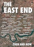 The East End: Then and Now