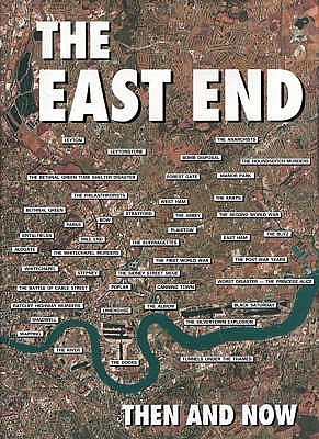 The East End: Then and Now (Hardcover)