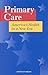 Primary Care: America's Health in a New Era