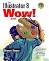 The Illustrator 8 Wow! Book