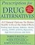 Prescription for Drug Alternatives by James F. Balch