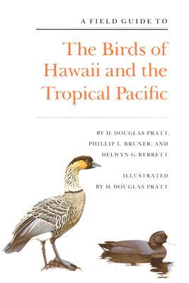 A Field Guide to the Birds of Hawaii and the Tropical Pacific (Paperback)