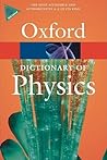 A Dictionary of Physics (Oxford Quick Reference)