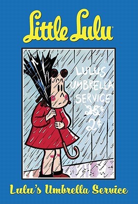 Little Lulu, Volume 7: Lulu's Umbrella Service (Paperback)