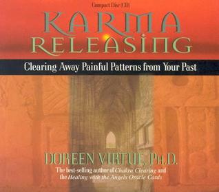 Karma Releasing: Clearing Away Painful Patterns from Your Past (Audio CD)