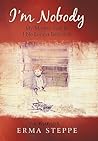 I'm Nobody by Erma Steppe