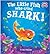 The Little Fish who cried Shark! (A Pop-up Book with Bite!)