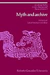 Myth and Archive:...