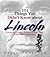 101 Things You Didn't Know About Lincoln: Loves And Losses! Political Power Plays! White House Hauntings! (101 Things Series)