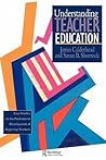 Understanding Teacher Education Understanding Teacher Education