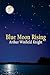 Blue Moon Rising