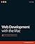 Web Development with the Mac