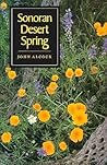 Sonoran Desert Spring by John Alcock
