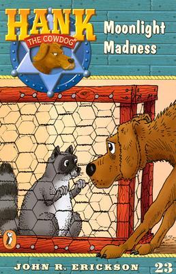 Moonlight Madness (Hank the Cowdog, #23)