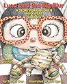 Luna and the Big Blur: A Story for Children Who Wear Glasses