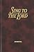 Sing to the Lord: Hymnal