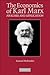 The Economics of Karl Marx: Analysis and Application (Historical Perspectives on Modern Economics)