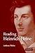 Reading Heinrich Heine (Cambridge Studies in German)