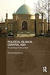 Political Islam in Central Asia: The challenge of Hizb ut-Tahrir (Central Asian Studies) Political Islam in Central Asia: The challenge of Hizb ut-Tahrir (Central Asian Studies)