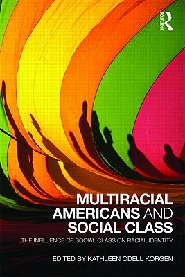 Multiracial Americans and Social Class (Paperback)