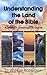 Understanding the Land of t...