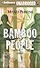 Bamboo People: A Novel