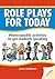 Role Plays for Today: Photocopiable Activities to Get Students Speaking